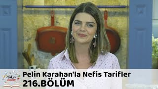 Pelin Karahanla Nefis Tarifler 216 Bölüm  15 Ekim 2018 [upl. by Ynafetse]