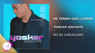 He Tenido Que Llorar ðŸ˜¢  Yoskar Sarante Audio Cover [upl. by Epoillac838]