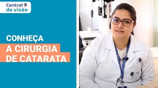 Como é feita a cirurgia de catarata  Central da Visão [upl. by Neenej]