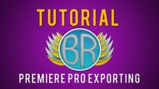 Premiere Pro CS6 Export Settings for DSLR [upl. by Naesad]