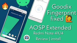 Finally Goodix Fingerprint Fixed AOSP Extended AEX Q for Redmi Note 4X4 Mido Review amp Install [upl. by Sophey]