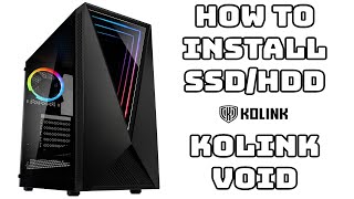 Kolink Void How to install SSD and HDD Drop n lock [upl. by Chaudoin613]