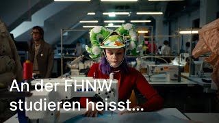 An der FHNW studieren heisst…  Fachhochschule Nordwestschweiz FHNW [upl. by Yromas268]