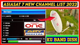 Asiasat 7 New Channel List 2022  Ku Band Dish [upl. by Hercules]