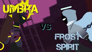 Frost Spirit Try To Kill Umbra  Frost Spirit vs Umbra  stick nodes [upl. by Jackqueline]