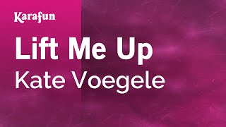 Lift Me Up  Kate Voegele  Karaoke Version  KaraFun [upl. by Letty223]