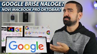 GOOGLE BRIŠE NALOGE NOVI MACBOOK PRO U OKTOBRU [upl. by Junko]