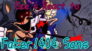 SonicExe Characters React to Faker404 vs all exes [upl. by Anoirtac]