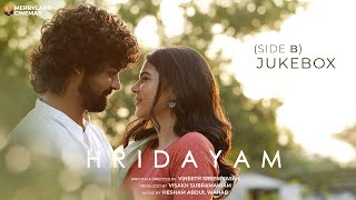 Hridayam  Audio Jukebox Side B  Pranav  Kalyani  Darshana Vineeth Hesham Visakh Merryland [upl. by Michel]