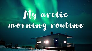 MY ARCTIC MORNING ROUTINE  SVALBARD CABIN LIFE  VLOG 4 [upl. by Aninep]