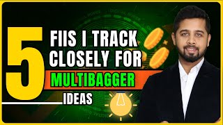 5 FIIs I track closely for multibagger ideas  Multibagger ideas Part 1 [upl. by Acirrehs]