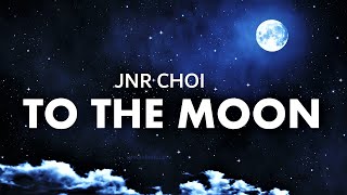 Jnr Choi  TO THE MOON ᴴᴰ Clean Drill Remix TikTok [upl. by Riegel]