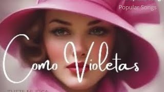 COMO VIOLETAS [upl. by Almallah]