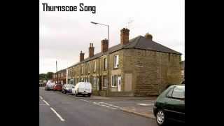 Thurnscoe Song [upl. by Lashondra877]