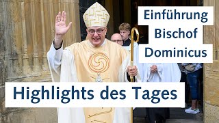 Amtseinführung Bischof Dominicus  die Highlights [upl. by Carmencita]