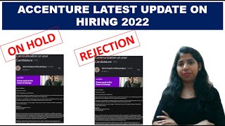 Latest Accenture Hiring Update 2022  Status On Hold Rejection  Accenture Hiring 2022 [upl. by Evelyn256]