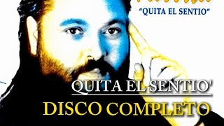 Parrita  Quita el Sentio DISCO COMPLETO  ParriTaTemas [upl. by Adrell]