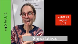 Inglés inicial 2 superlative Superlativos Clase de inglés [upl. by Annaehs]