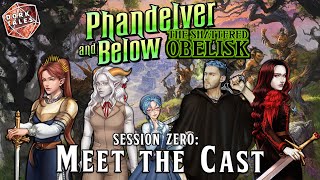 Phandelver and Below The Shattered Obelisk  Session 0 Meet the Cast  DampD Actual Play [upl. by Sharpe]