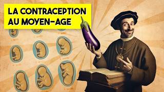 Les contraceptions les plus DÉLIRANTES du MOYEN ÂGE [upl. by Aierbma31]