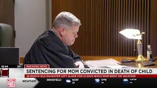 WATCH Sentencing for Ohio mom convicted in death of her own child [upl. by Nevuer]