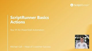 ScriptRunner Basics  Episode 6  Actions [upl. by Neerehs133]