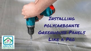 Installing Polycarbonate Greenhouse Panels Like A Pro [upl. by Seugram]