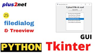 Displaying data in Treeview by using Tkinter filedialog to show file browser to upload amp read file [upl. by Bennie]