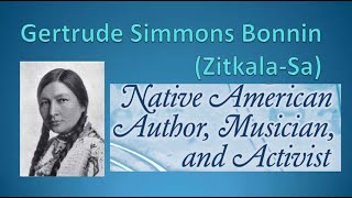 02 The ZitkalaSa Story  A Native American author musician educator and political activist [upl. by Randene]