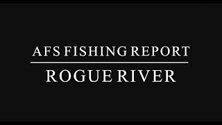 AFS FISHING REPORT  Rogue River  81622 [upl. by Iolenta]