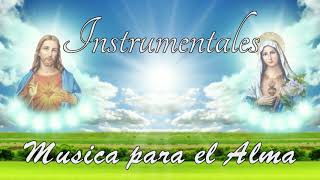 1 Hora de Música Católica Instrumental Música para el Alma [upl. by Pavier283]