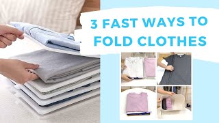 3 Ways To Fold Clothes FAST amp NEAT [upl. by Xxam]