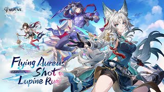 Version 25 Trailer — quotFlying Aureus Shot to Lupine Ruequot  Honkai Star Rail [upl. by Biegel]