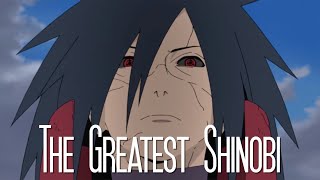 Madara Uchiha  The Greatest Shinobi [upl. by Nivled]