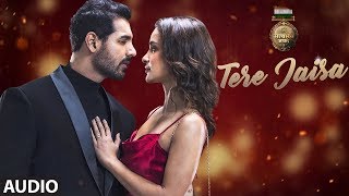 Tere Jaisa Full Audio Song  SATYAMEVA JAYATE  Arko  Tulsi Kumar  John Abraham  Aisha Sharma [upl. by Mcquoid]