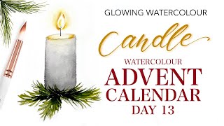 Glowing Watercolor Candle  Advent Calendar Day 13 [upl. by Dihsar]