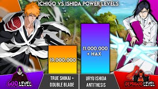 ICHIGO VS URYU ISHIDA POWER LEVELS ALL FORMS  BLEACH POWER LEVELS  ScalingVerse [upl. by Fiorenza]