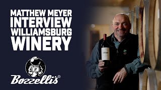 Interview with Matthew Meyer of Williamsburg Winery Ep 4  Mike Bozzelli  Bozzellis Wine TV [upl. by Abbotsun]