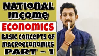 Basic concepts of macroeconomics  Economics  class 12 [upl. by Carlock]