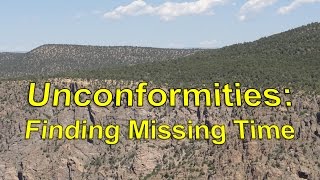 Unconformities Finding Missing Time [upl. by Remlap]