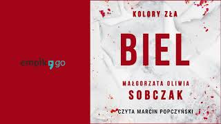 Kolory zła Biel Małgorzata Oliwia Sobczak Audiobook PL [upl. by Filia]