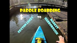 Paddle Boarding  Foxton Locks to Market Harborough [upl. by Nagaer]