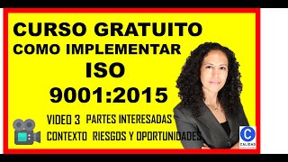 🙄 Qué son las PARTES INTERESADAS❓CONTEXTO❓RIESGOS❓OPORTUNIDADES❓ en ISO 9001 versión 2015 [upl. by Dunlavy]