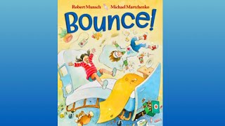 Robert Munsch Bounce Read A Loud Story For Kids New Book Release [upl. by Leviram]