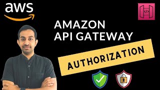 API Gateway Authorization Methods for FullStack Developers [upl. by Namyh859]