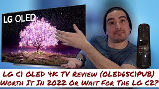 LG C1 OLED 4K TV Review OLED65C1PUB Worth It In 2022 Or Wait For The LG C2 [upl. by Agem]