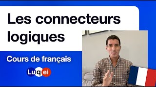 Les connecteurs logiques en français  niveau DALF [upl. by Nirek347]