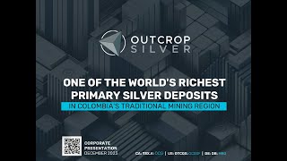 Outcrop Silver amp Gold Corp OTCQX OCGSF  TSXV OCG Virtual Investor Conferences [upl. by Mercorr6]