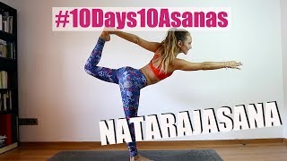 Dia 7 10Days10Asanas Cómo hacer NATARAJASANA Secuencia completa para Natarajasana [upl. by Kira]