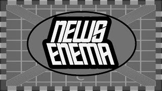 NEWS ENEMA  An Overdue Catchup August 10th 2024 [upl. by Herzberg389]